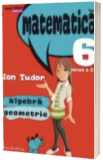 Matematica 2000 Initiere 2015-2016 algebra, geometrie clasa a VI-a partea a II-a,