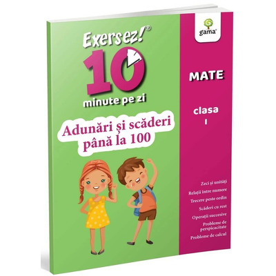 Matematica. Adunari si scaderi pana la 100 pentru clasa I
