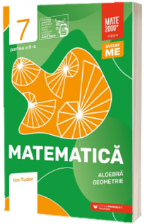 Matematica. Algebra, geometrie. Caiet de lucru. Clasa a VII-a. Initiere. Partea a II-a