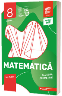 Matematica. Algebra, geometrie. Caiet de lucru. Clasa a VIII-a. Initiere. Partea I (2022-2023)