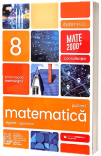 Matematica. Algebra, geometrie. Clasa a 8-a, partea I. Consolidare (2026-2027)