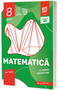 Matematica. Algebra, geometrie. Clasa a VIII-a, partea I. Initiere (2025-2026)