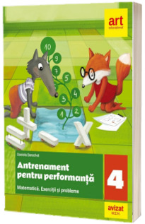 Matematica. Antrenament pentru performanta pentru clasa a IV-a