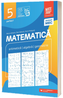 Matematica. Aritmetica, algebra, geometrie. Clasa a V-a, partea I. Consolidare (2025-2026)