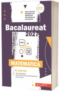 Matematica. Bacalaureat 2027. M_Mate-Info