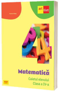 Matematica. Caietul elevului pentru clasa a IV-a