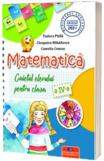 Matematica. Caietul elevului pentru clasa a IV-a