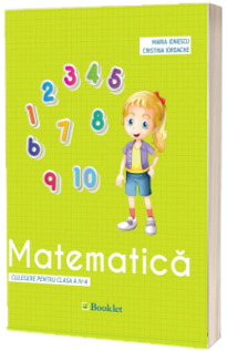 Matematica, culegere pentru clasa a IV-a (Maria Ionescu)