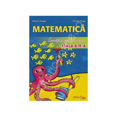 Matematica. Exercitii si probleme pentru clasa a II-a