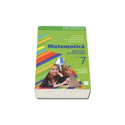 Matematica. Exercitii si probleme pentru clasa a VII-a (Rozica Stefan)