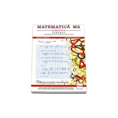 Matematica M2 - Manual pentru clasa a XI-a, Editia a 3-a revizuita