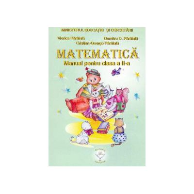 Matematica - manual avizat de M.Ed.C. (2004), clasa a II-a