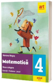 MATEMATICA. Noua culegere pentru clasa a IV-a