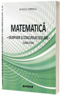 Matematica. Olimpiade si concursuri scolare pentru clasa a VI-a