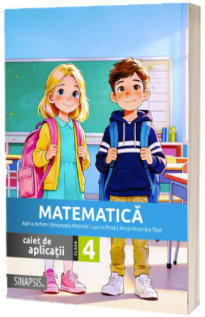 Matematica pentru clasa a IV-a. Caiet de aplicatii