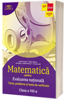 Matematica pentru Evaluarea nationala. Clasa a VIII-a