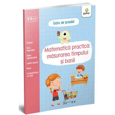 Matematica practica: masurarea timpului si banii