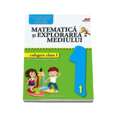 Matematica si explorarea mediului culegere pentru clasa I - Elena Apopei