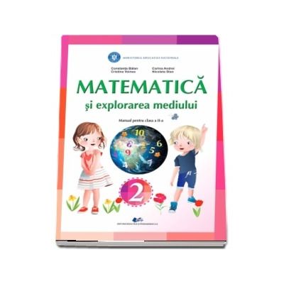 Matematica si explorarea mediului, manual pentru clasa a II-a - Constanta Balan