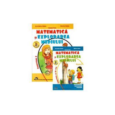 Matematica si explorarea mediului, pentru clasa I - Semestrul I si II