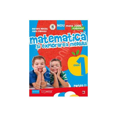Matematica si explorarea mediului. Standard - Clasa a I-a, partea a II-a