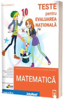 Matematica. Teste Evaluarea Nationala. Clasa a 4-a