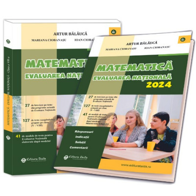 Matematica, teste pentru evaluarea nationala 2024. Brosura raspunsuri, indicatii, solutii, comentarii