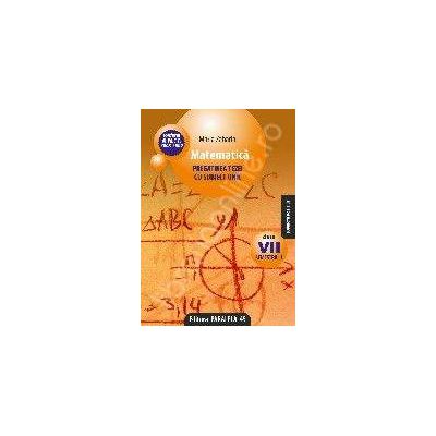 MATEMATICA. PREGATIREA TEZEI CU SUBIECT UNIC. CLASA A VII-A. SEMESTRUL I