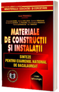 Materiale de constructii si instalatii. Sinteze pentru BAC