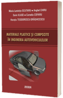 Materiale plastice si compozite in ingineria autovehiculelor