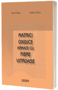 Matrici oxidice armate cu fibre vitroase
