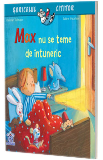 Max nu se teme de intuneric