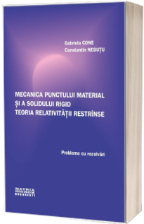 Mecanica punctului material si a solidului rigid