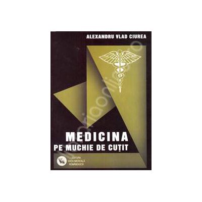 Medicina pe muchie de cutit