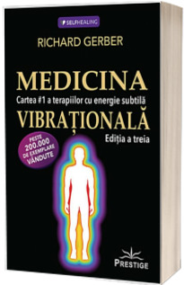 Medicina Vibrationala - Editia a treia