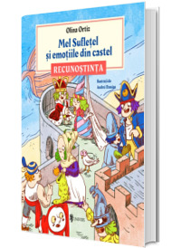 Mel Sufletel si emotiile din castel - Recunostinta