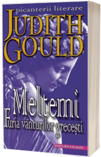 Meltemi. Furia vanturilor grecesti - Judith Gould