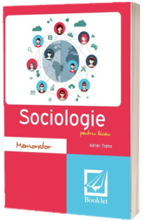 Memorator de Sociologie pentru liceu - Adrian Tiglea (Editia a 3-a)