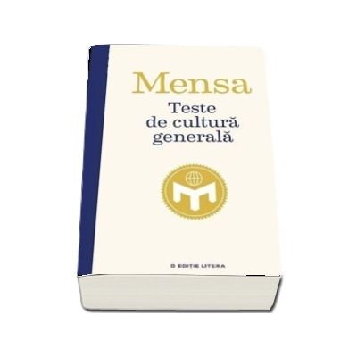 Mensa - Teste de cultura generala. Intrebari pentru cele mai mari IQ-uri din lume