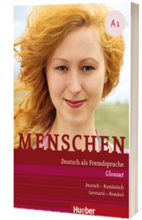 Menschen A1. Glossar Deutsch-Rumanisch. Glosar Germana-Romana