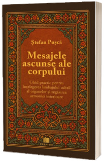 Mesajele ascunse ale corpului