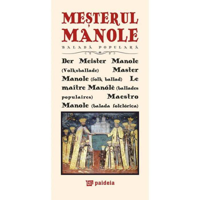 Mesterul Manole (in ro, germ, engl, fr, spaniola)