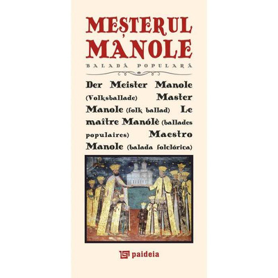 Mesterul Manole (in ro, germ, engl, fr, spaniola)