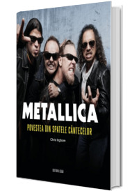 Metallica - Povestea din spatele cantecelor