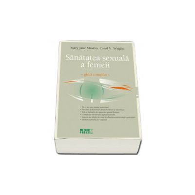 Sanatatea sexuala a femeii. Ghid complet