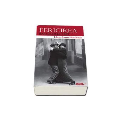 Fericirea - Barcelona 1909 (LLuis-Anton Baulenas)