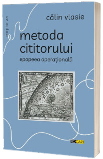 Metoda cititorului. Epopeea operationala