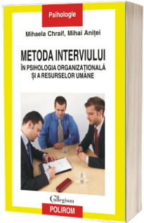 Metoda interviului in psihologia organizationala si a resurselor umane