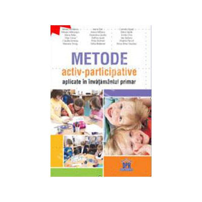 Metode activ-participative aplicate in invatamantul primar