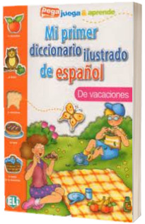 Mi primer diccionario ilustrado de espanol. De vacaciones